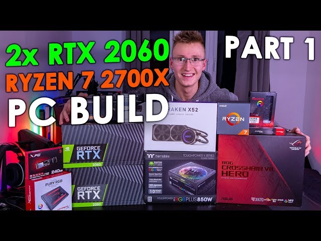 2x RTX 2060s & AMD Ryzen 7 2700X PC BUILD - Part 1