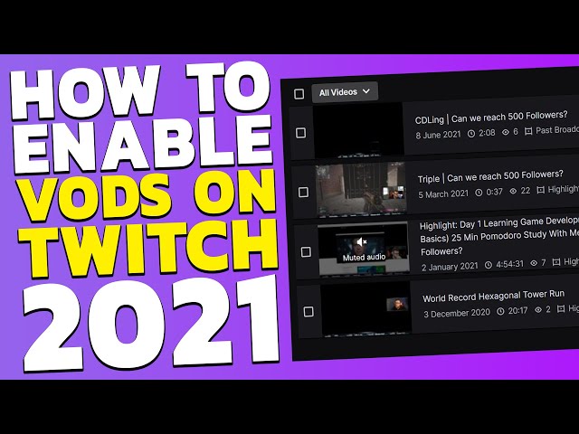 HOW TO ENABLE & DOWNLOAD TWITCH VODs | ACTIVATE PAST BROADCASTS (2021)