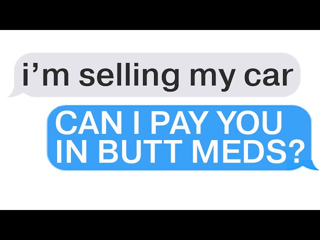 r/Choosingbeggars "Can I Pay in Hamburgers and Butt Medicine?"