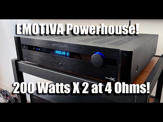 First Review:  EMOTIVA BAS-X TA2 Integrated Amp!