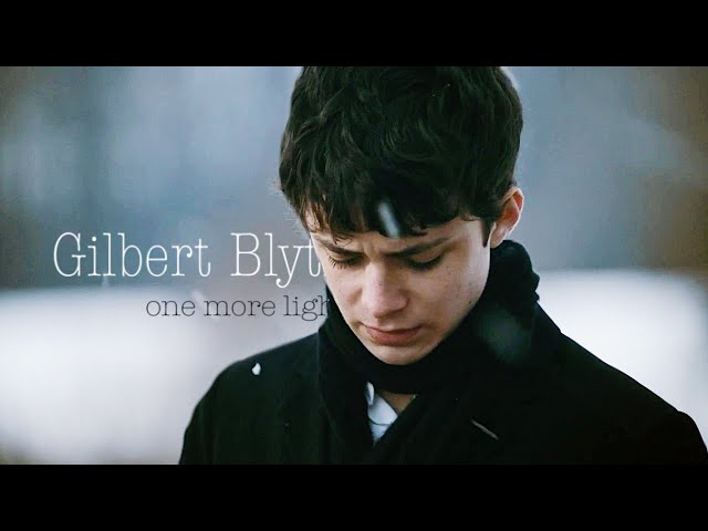 The last, the only | Gilbert Blythe [+S3]