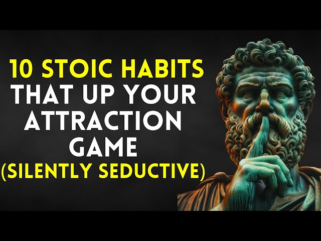 Silence is The POWER (10 Silent Habits That Increase your Social Attraction) | Stoicism