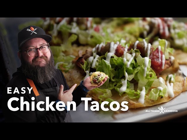 Easy Chicken Tacos | Chef Tom X All Things Barbecue