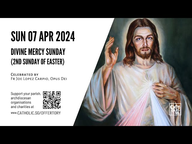 Catholic Sunday Mass Online - Divine Mercy Sunday (2nd Sunday of Easter) (07 Apr 2024)