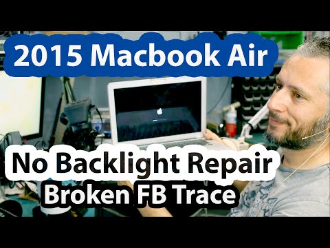 2015 Macbook Air No Backlight Repair - Broken FB Feedback trace xw7720 No Boost - 820-00165