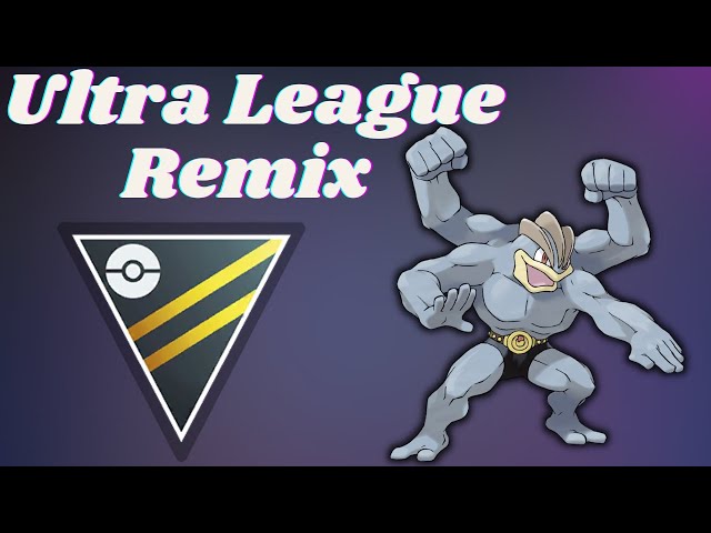 Ultra League REMIX - What to do without XL and Legendaries!