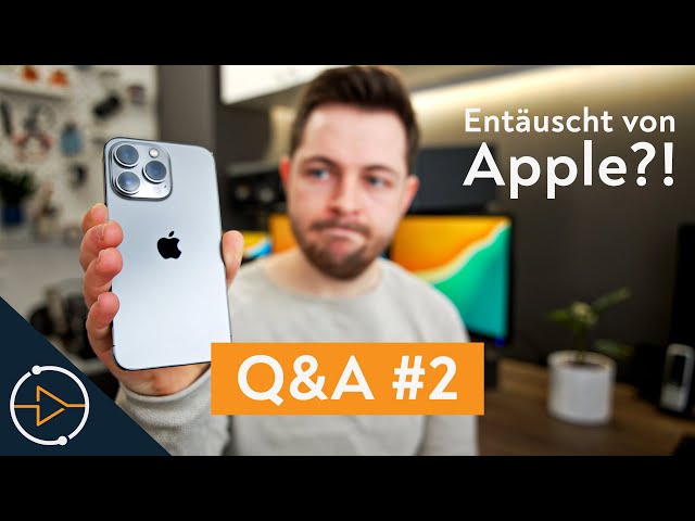 Q&A #2 - Von Apple enttäuscht?