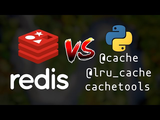 @lru_cache vs redis-simple-cache in Python