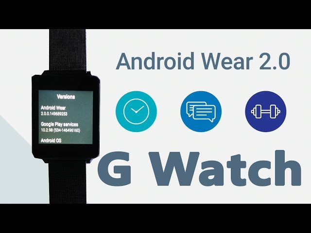 Install Android Wear 2.0 on the LG G Watch
