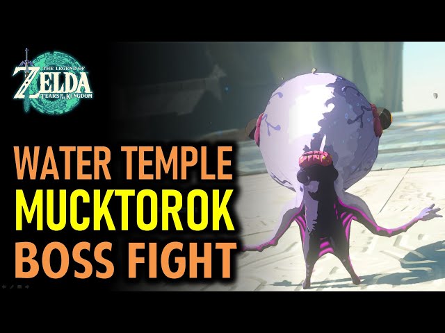 Mucktorok Boss Fight - How to Beat Water Temple Boss | The Legend of Zelda: Tears of the Kingdom