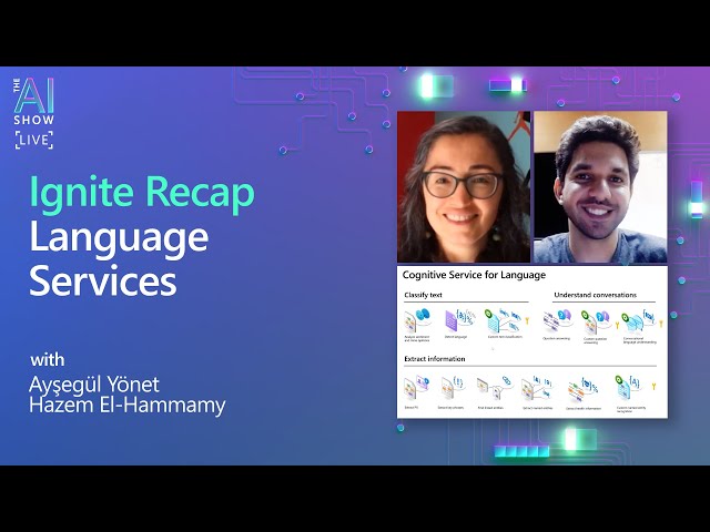AI Show | Nov 5 | Ignite Recap | Language Services