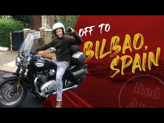 Off To Bilbao, Spain | Motorcycle Tour Day 1