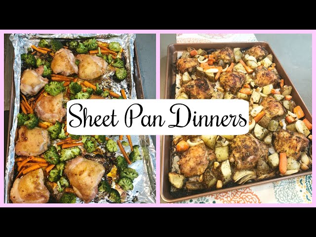 CHICKEN THIGH SHEET PAN DINNERS / COOK WITH ME