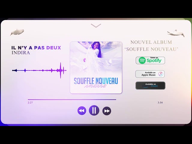 Indira - Il N’y a Pas Deux (Album Souffle Nouveau, Piste 11)