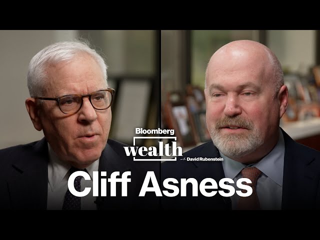 AQR Co-founder Cliff Asness on Bloomberg Wealth with David Rubenstein