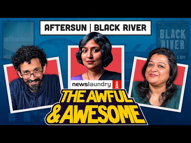 Aftersun, Black River, Thor: Love and Thunder | Awful and Awesome Ep 286