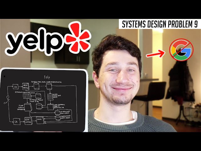 9: Design Yelp/Google Places | Systems Design Interview Questions With Ex-Google SWE