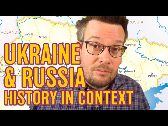 Ukraine and Russia: What Caused the War?