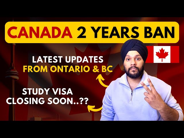 Ontario and British Columbia Latest Student Visa Rules 2024 | Canada 2 Years Ban | Gursahib Singh