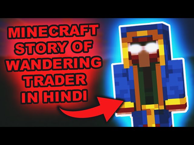 Minecraft Mysteries True Story of WANDERING TRADER in Hindi | Minecraft Mysteries Episode 19