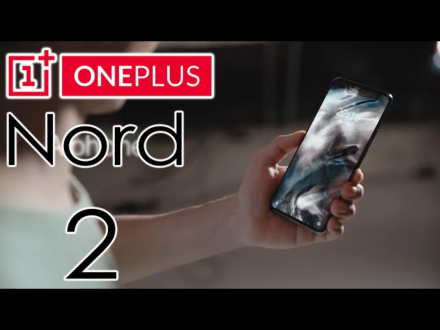 OnePlus Nord 2 Full Specifications & Launch Date Leaked