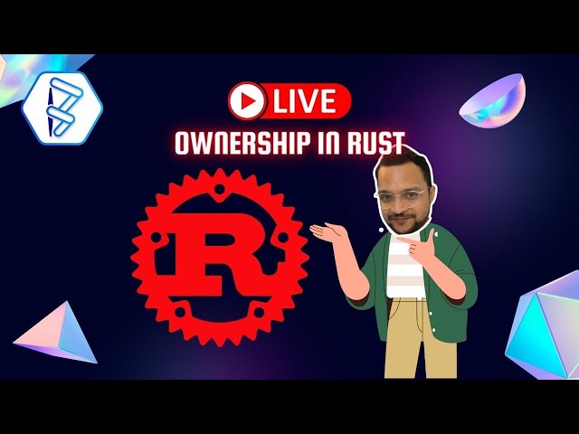 Explore Rust Ownership Concept