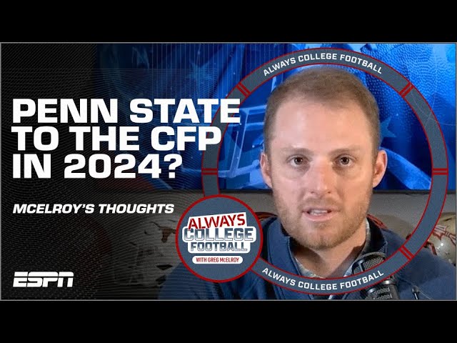 Can Penn State take the next step and make the CFP in 2024? | Always College Football