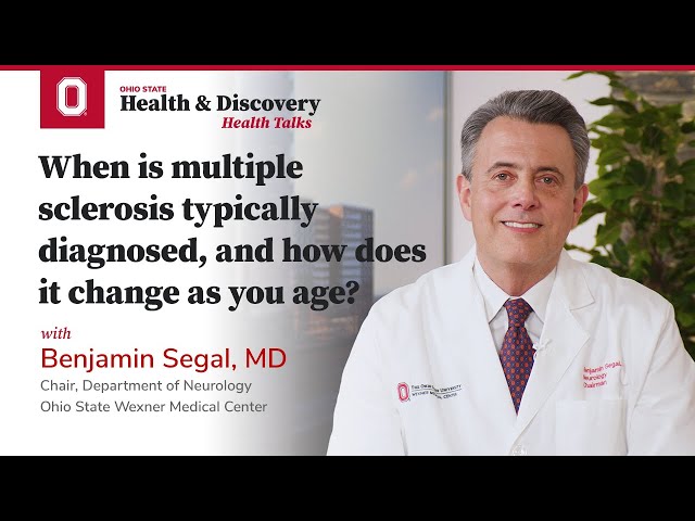 How is multiple sclerosis diagnosed, and how does it change with age? | Ohio State Medical Center