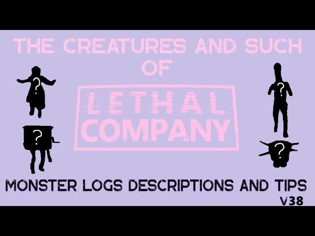 Lethal Company: All Monsters (Logs, Descriptions and Tips)