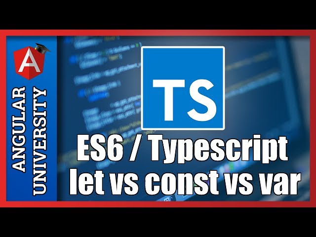 💥 ES6 / Typescript 2 let vs const vs var When To Use Each ? Const and immutability