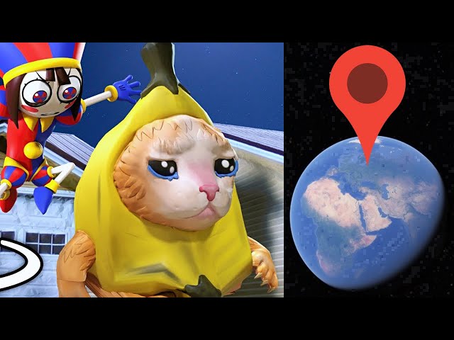 Banana Cat Is CAPTURED by Pomni on Google Earth!