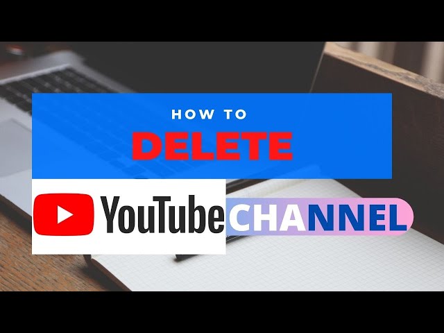How to Delete Youtube Channel Permanently in 2020
