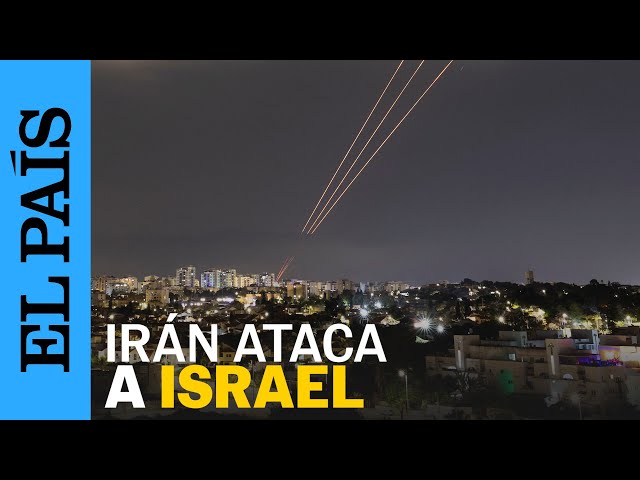 ISRAEL | Irán ataca Israel con misiles y drones | EL PAÍS