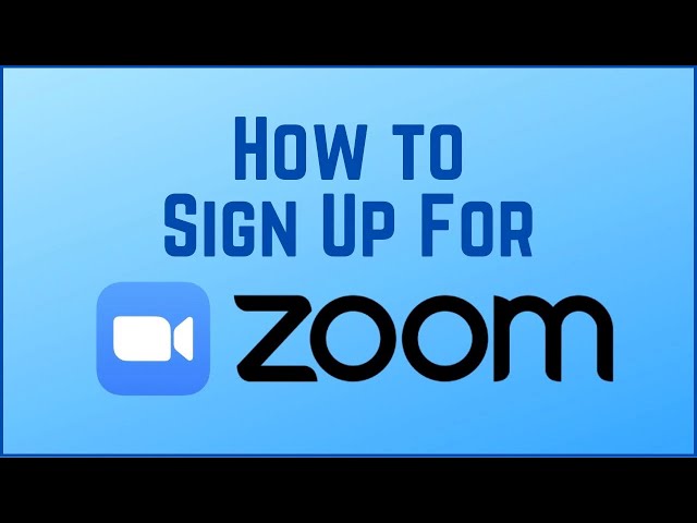 How to Sign Up for Zoom Video Conferencing
