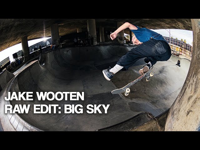 RAW EDIT: Jake Wooten BIG SKY Video Part