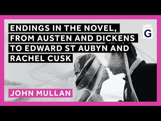 Endings in the Novel, from Austen and Dickens to Edward St Aubyn and Rachel Cusk