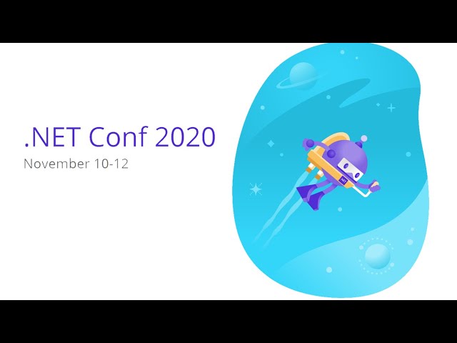.NET Conf 2020 - Day 1