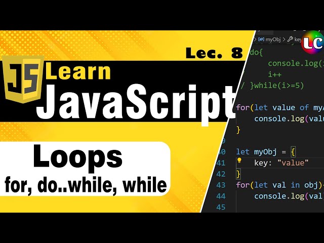 JavaScript Loops | Lecture 8 | Learn Coding