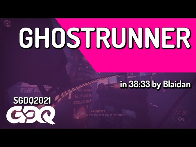 Ghostrunner by Blaidan in 38:33 - Summer Games Done Quick 2021 Online