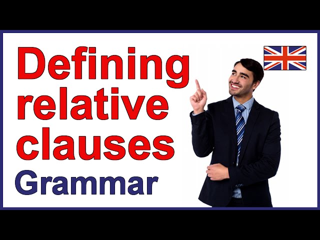 Relative pronouns | Defining relative clauses