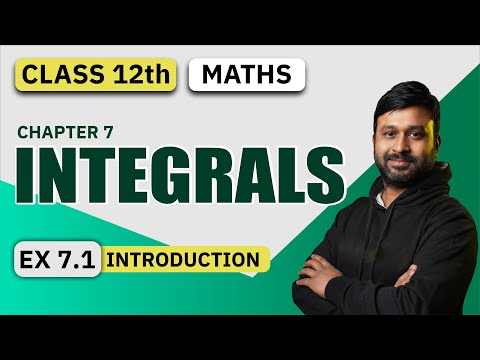 Class 12 Maths NCERT Ch 7 Integral