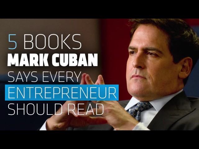 The 5 Business Books that Made Mark Cuban Very Rich