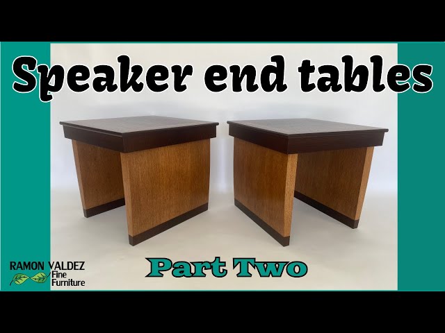 Speaker Tables part II
