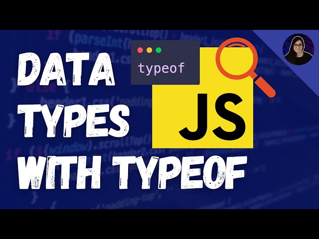 How to Check the Data Type with typeof | JavaScript for Beginners (#3)