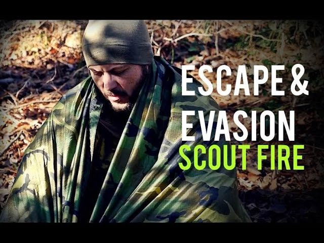 Escape and Evasion: Scout Fire