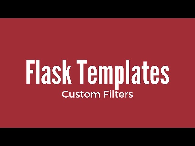 Flask Templates - Custom Filters