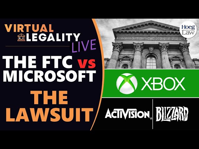 The FTC vs Microsoft/Activision | A Lawyer Reads the Lawsuit (VL754 - LIVE)