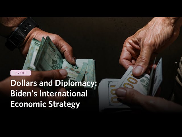 Dollars and Diplomacy: Biden’s International Economic Strategy
