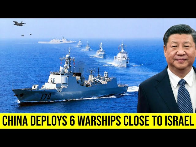 China deploys warships in Middle East amid fears of wider conflict.
