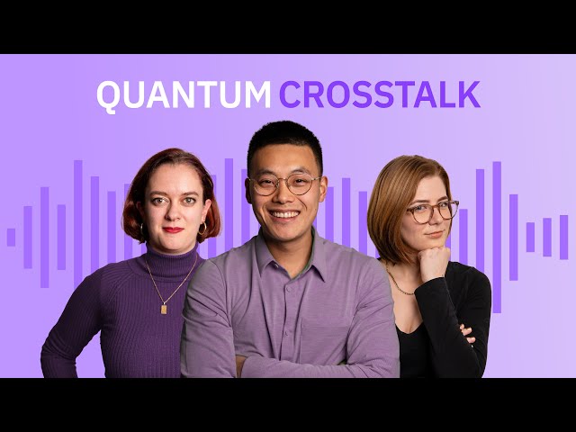 Quantum Crosstalk: Quantum for Computational Scientists with Dr. Derek Wang & Upcoming Events